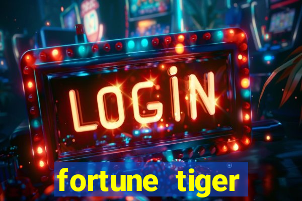 fortune tiger deposito 1 real